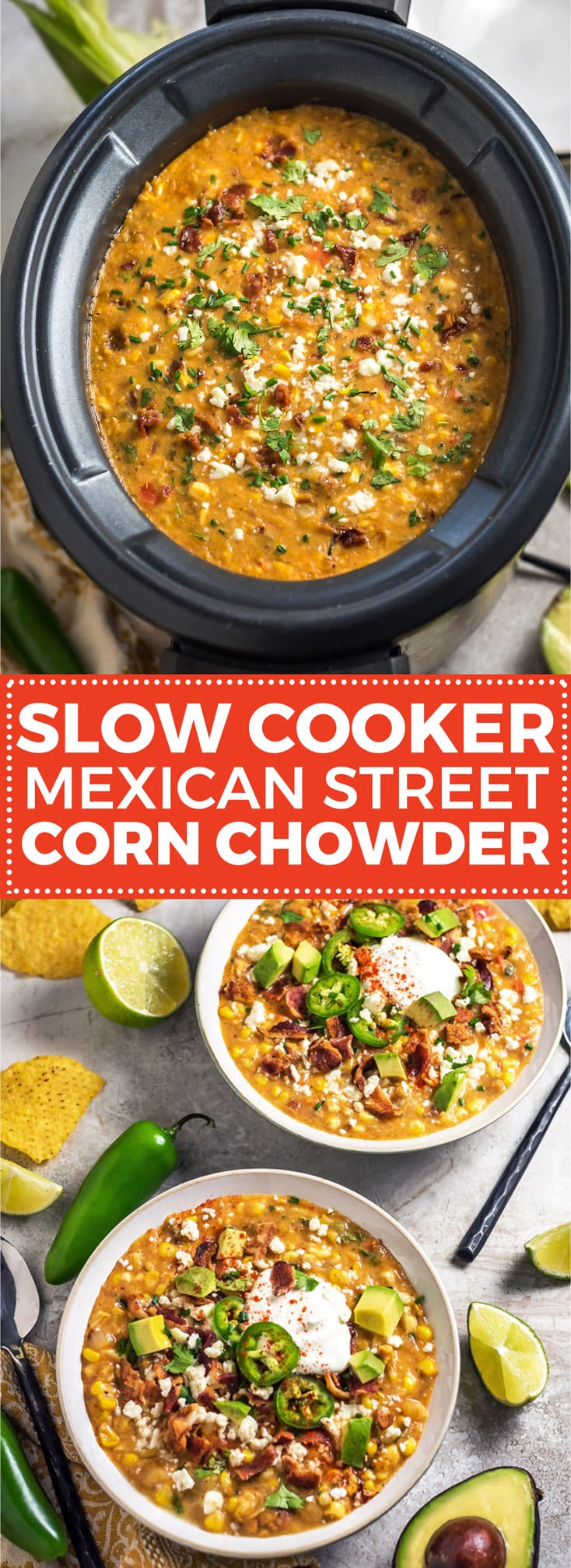 Slow Cooker Mexican Street Corn Chowder - Host The Toast